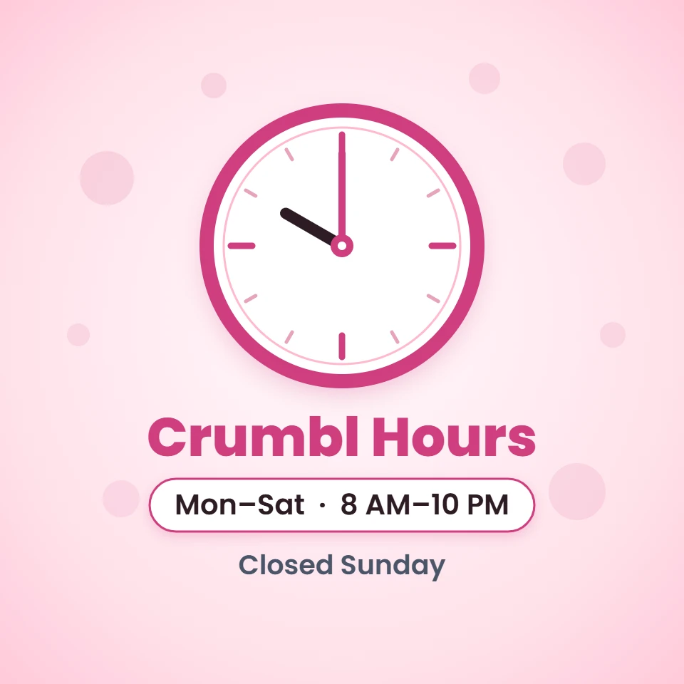 Crumbl hours Mon–Sat, closed Sunday